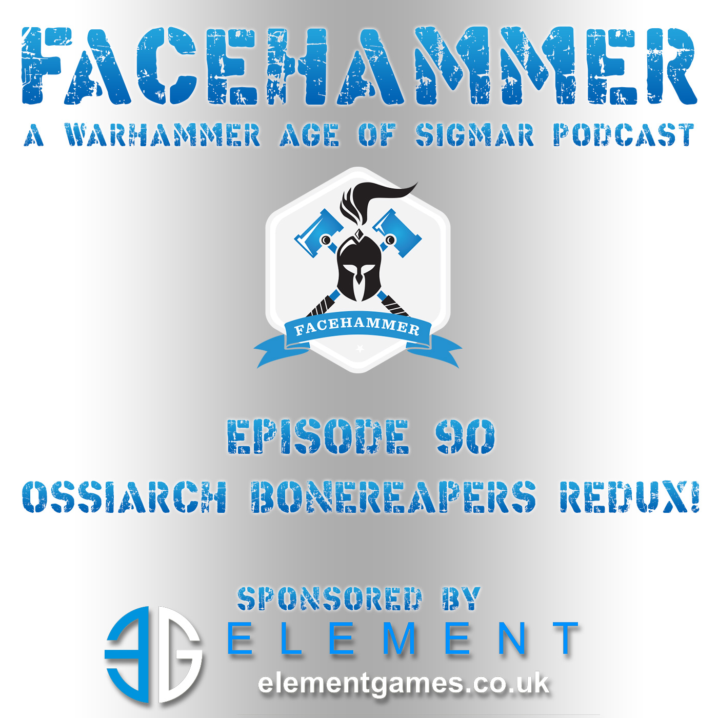 FaceHammer Episode 90: Ossiarch Bonereapers Redux!